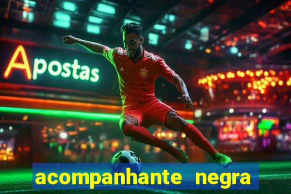 acompanhante negra s o paulo